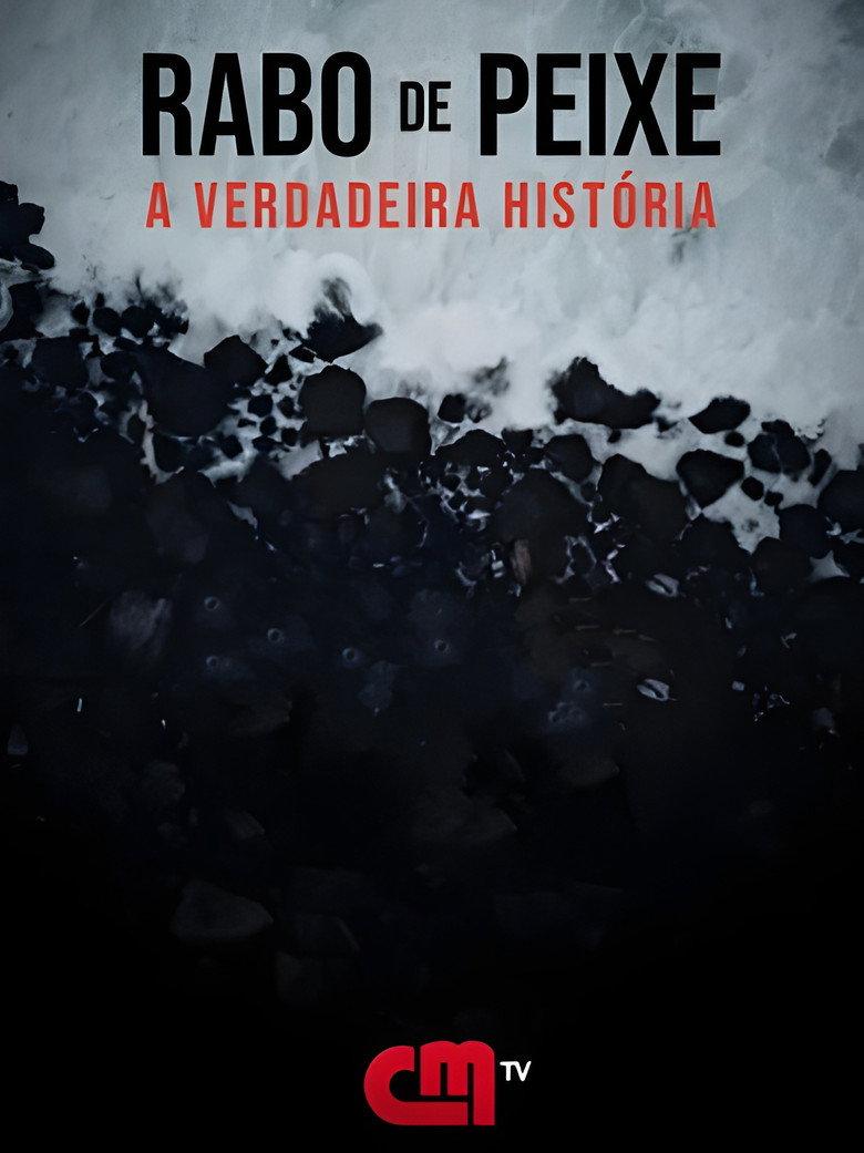 Rabo de Peixe - A Verdadeira História