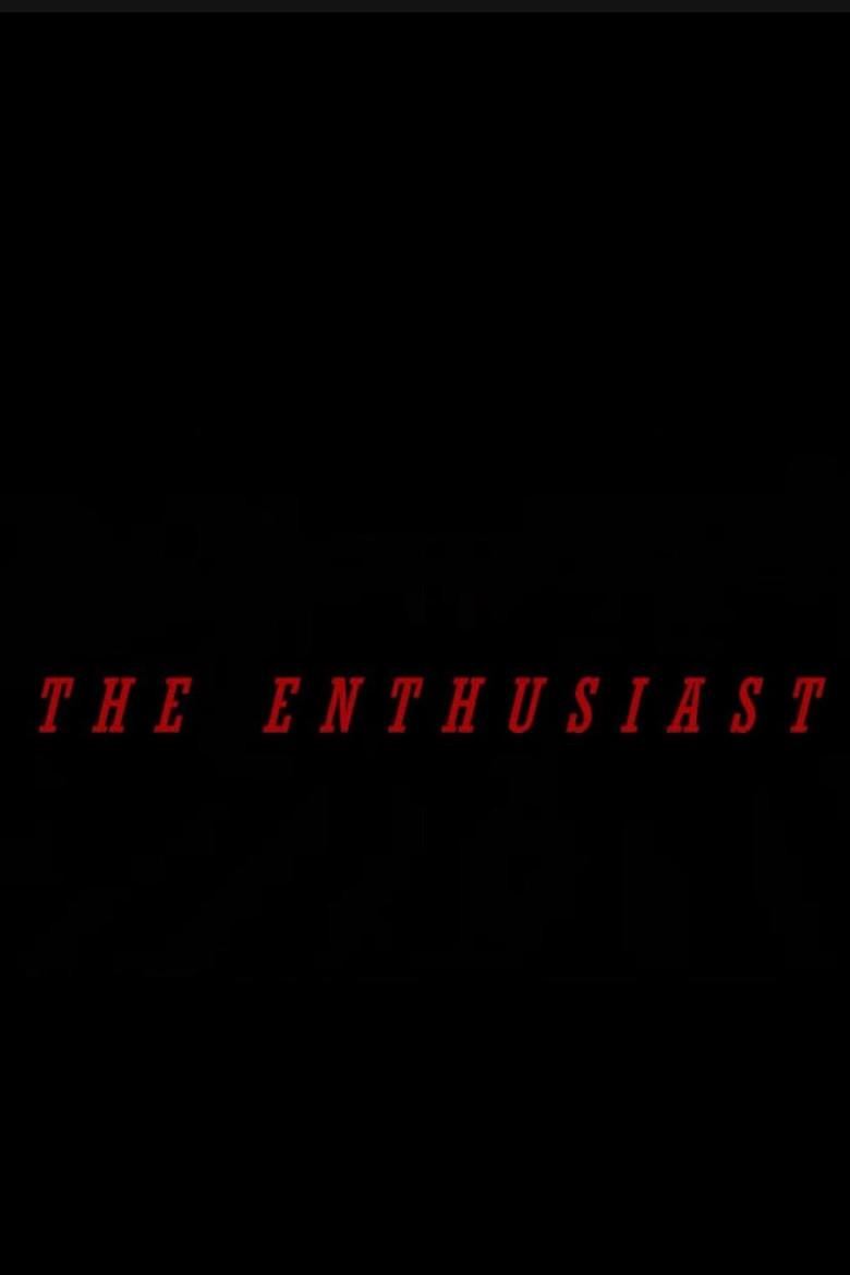 The Enthusiast