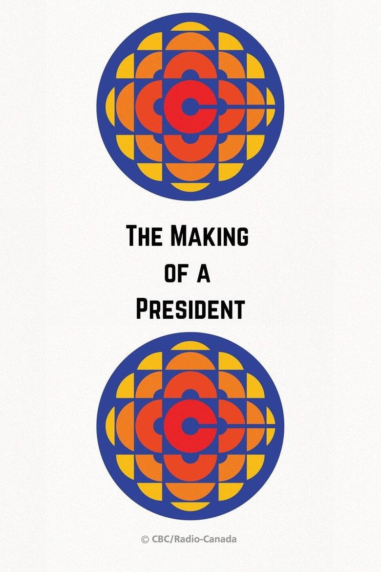 The Making of a President