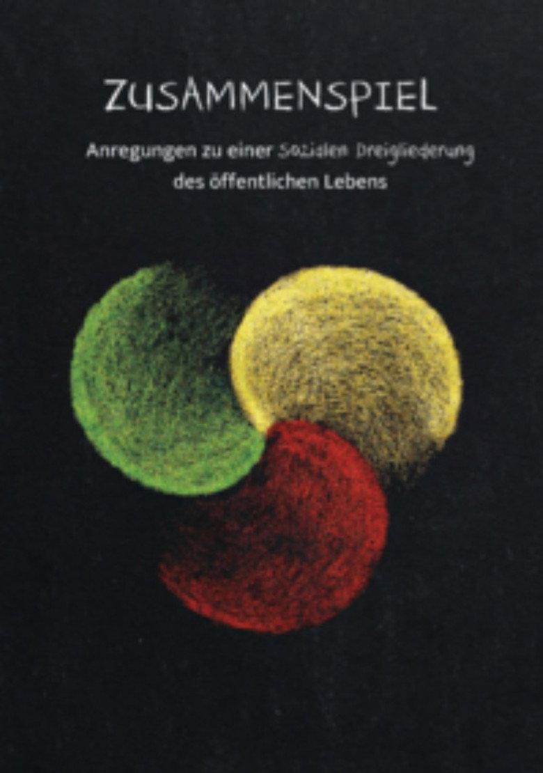 Zusammenspiel – Anregungen zu einer Sozialen Dreigliederung des öffentlichen Lebens