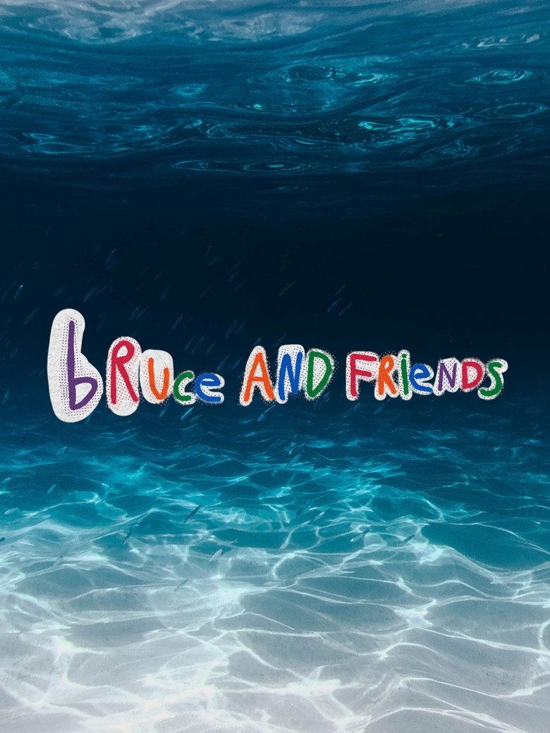 Bruce And Friends
