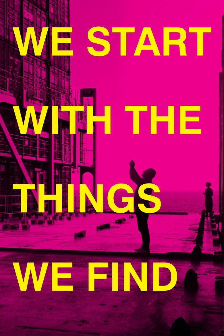 We Start With the Things We Find