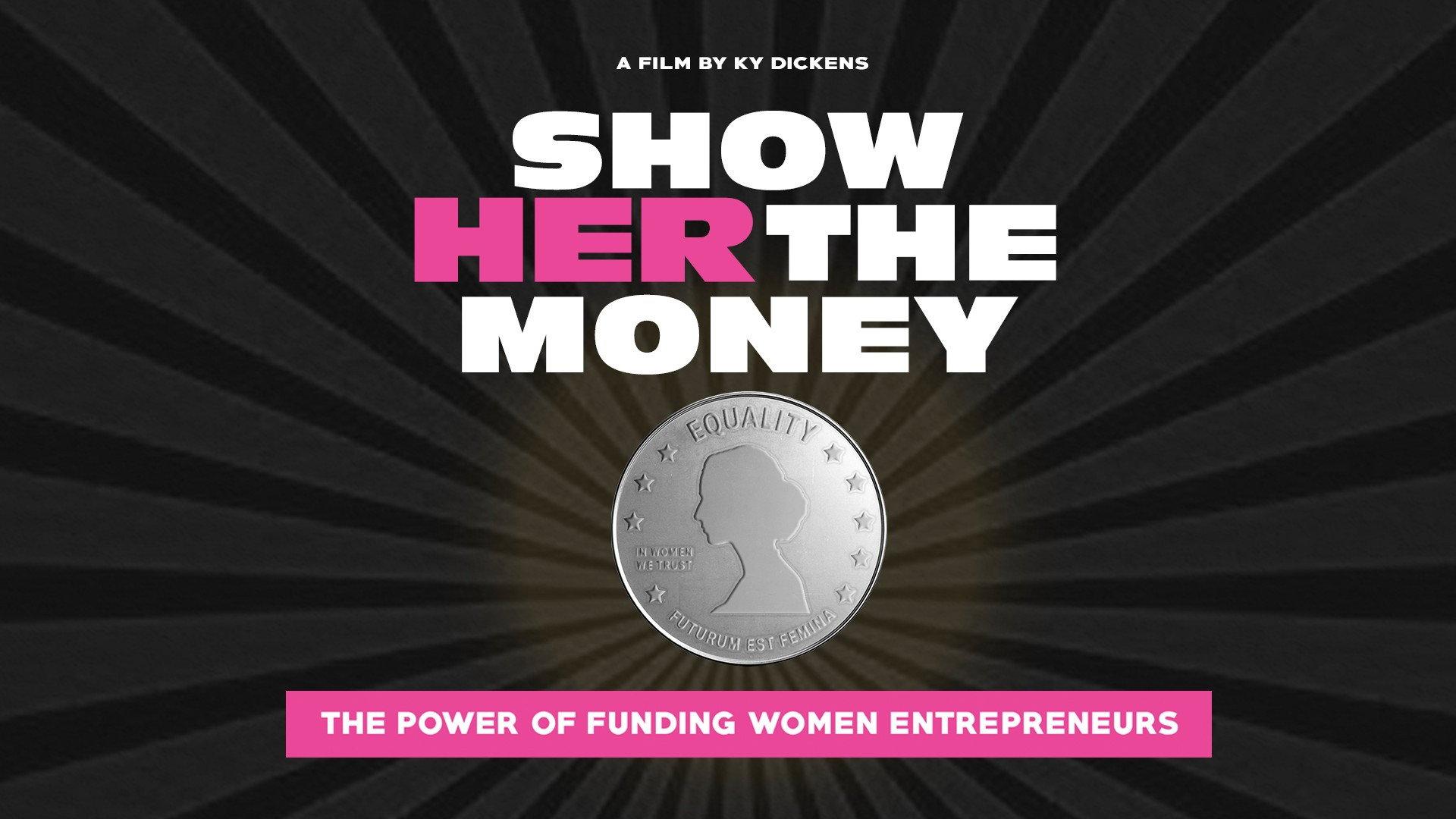 Show Her the Money