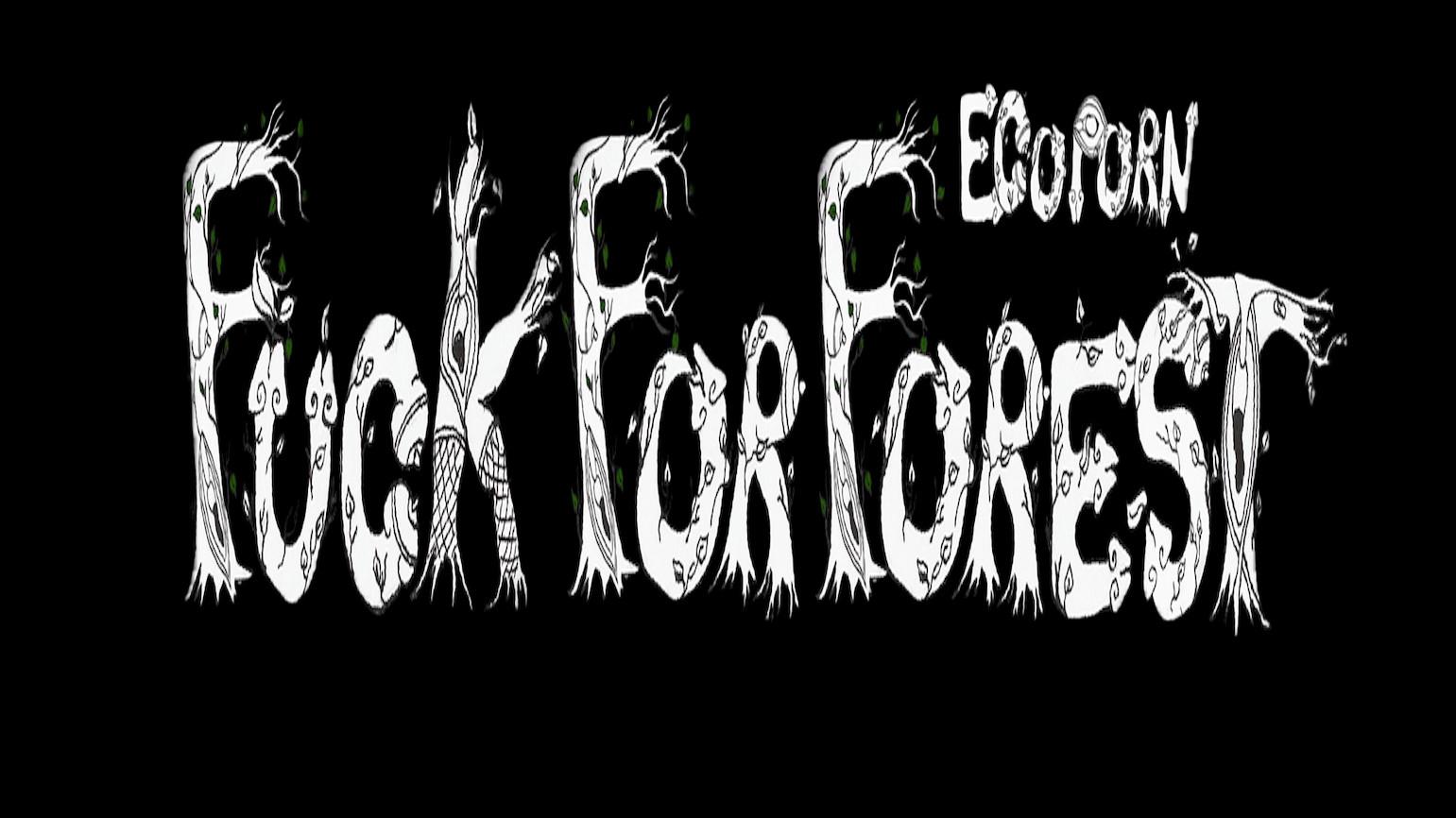 Fuck for Forest