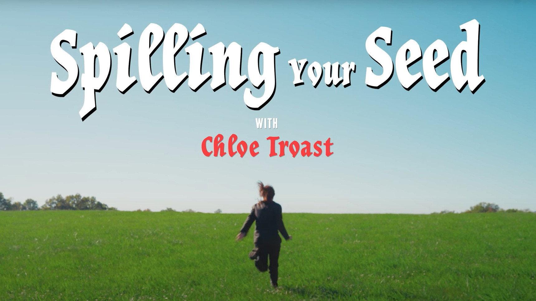 Spilling Your Seed