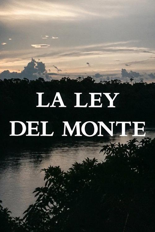 La Ley del Monte