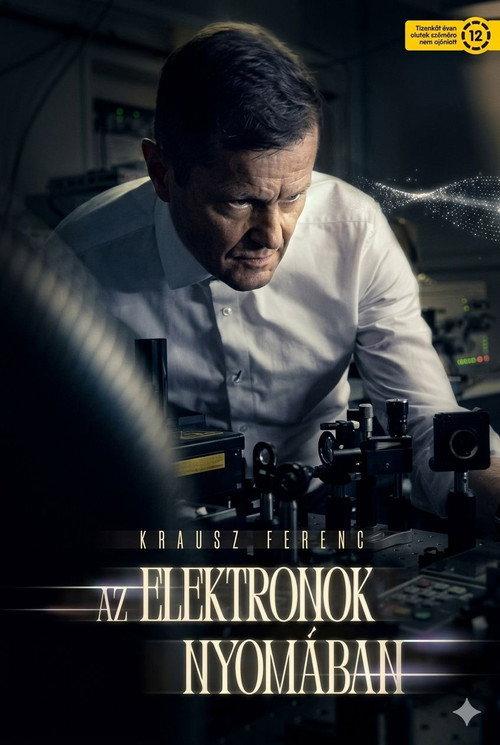 Krausz Ferenc - Az elektronok nyomában