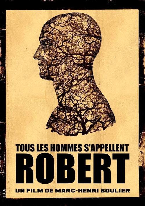 Tous les hommes s'appellent Robert