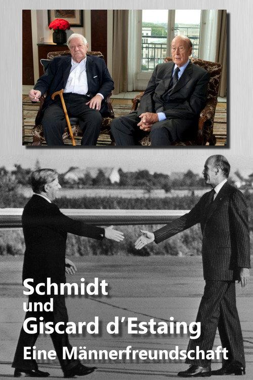 Schmidt und Giscard d’Estaing - Eine Männerfreundschaft