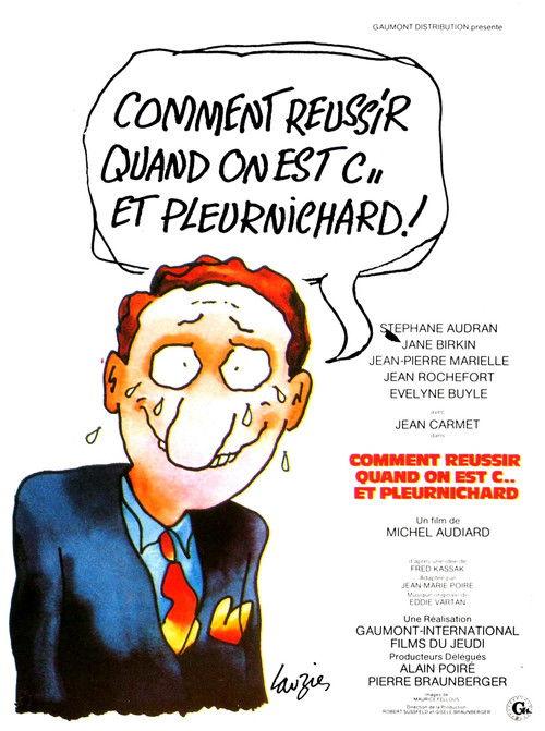 Comment réussir quand on est con et pleurnichard
