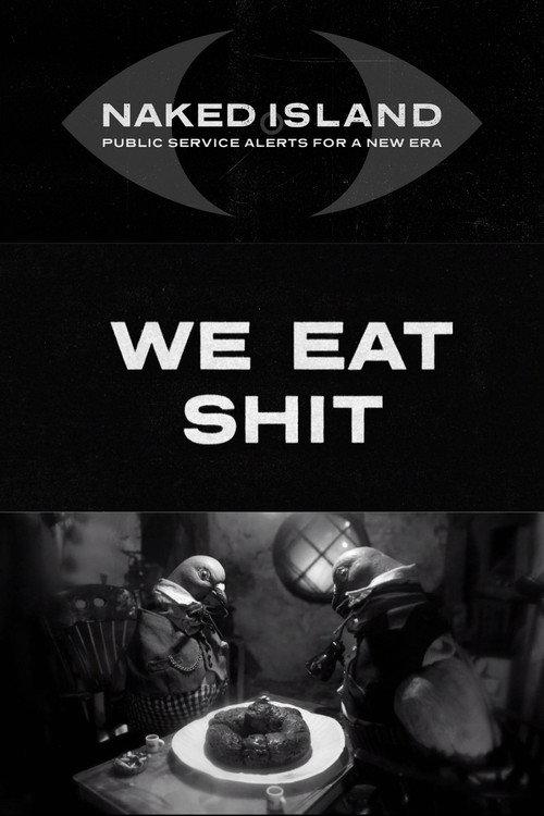 We Eat Shit