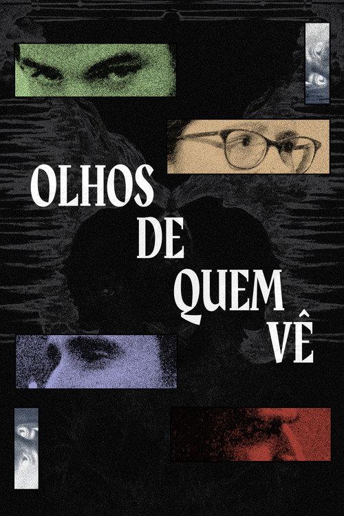 Olhos de Quem Vê
