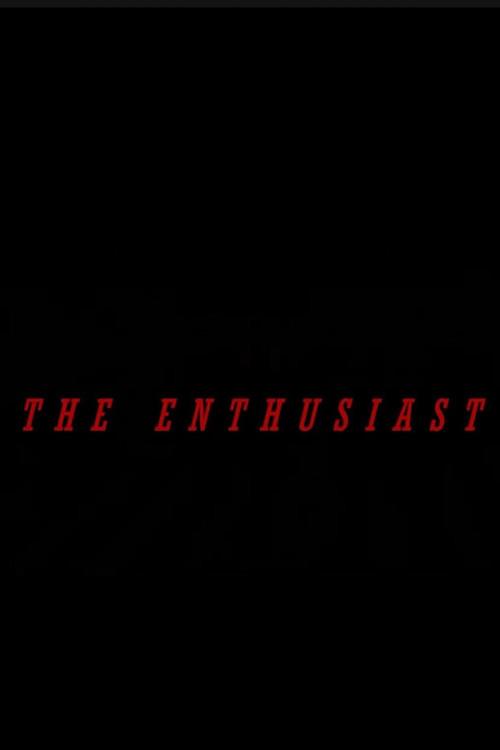 The Enthusiast