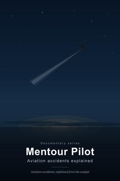Mentour Pilot: Aviation Accidents explained