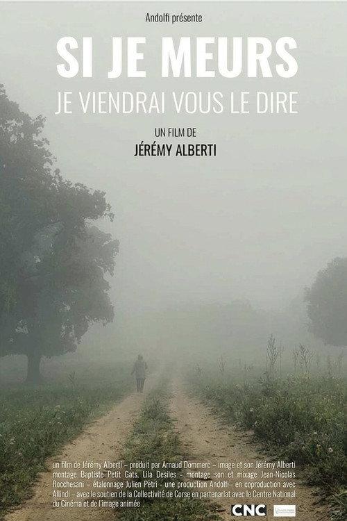 Si je meurs, je viendrai vous le dire