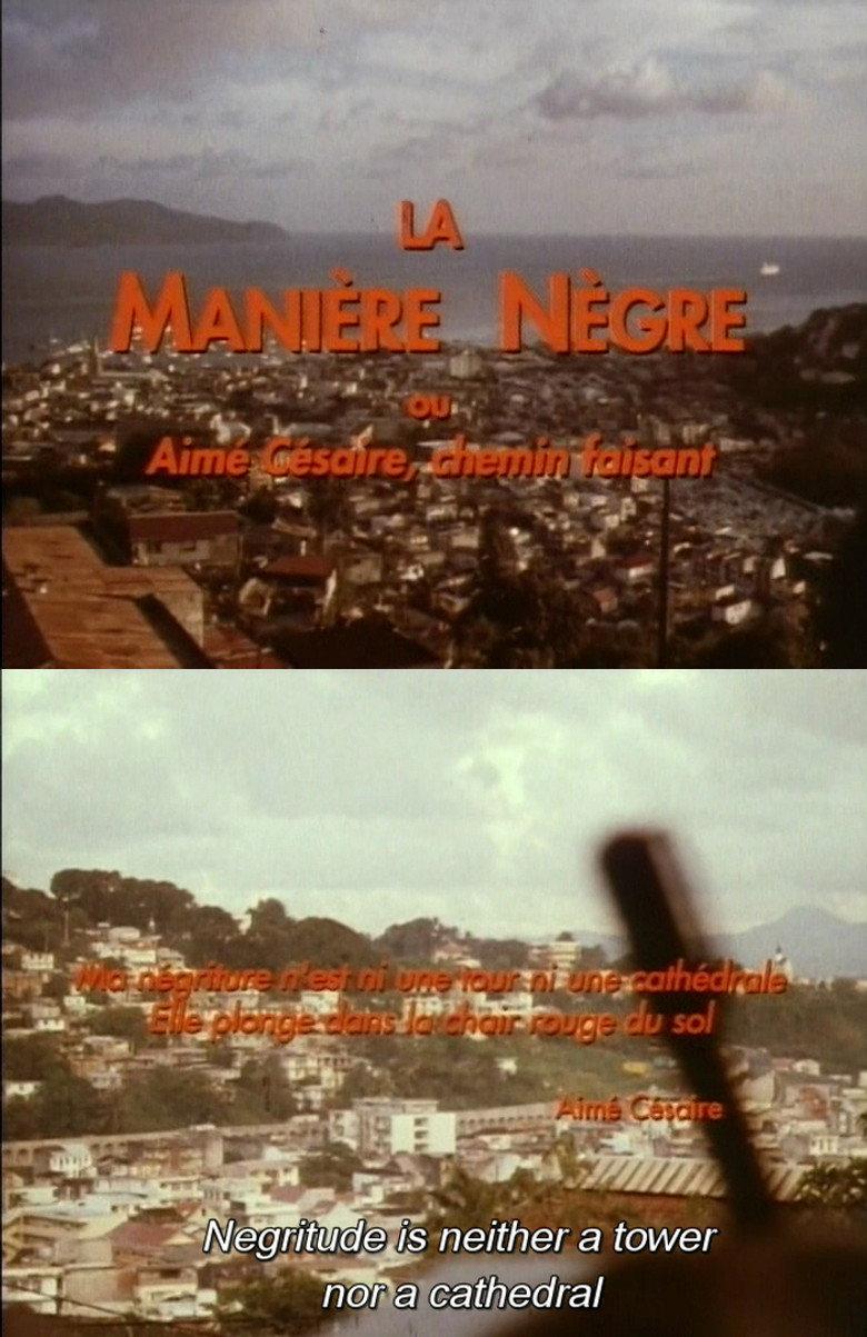 La Manière Nègre ou Aimé Césaire, Chemin Faisant