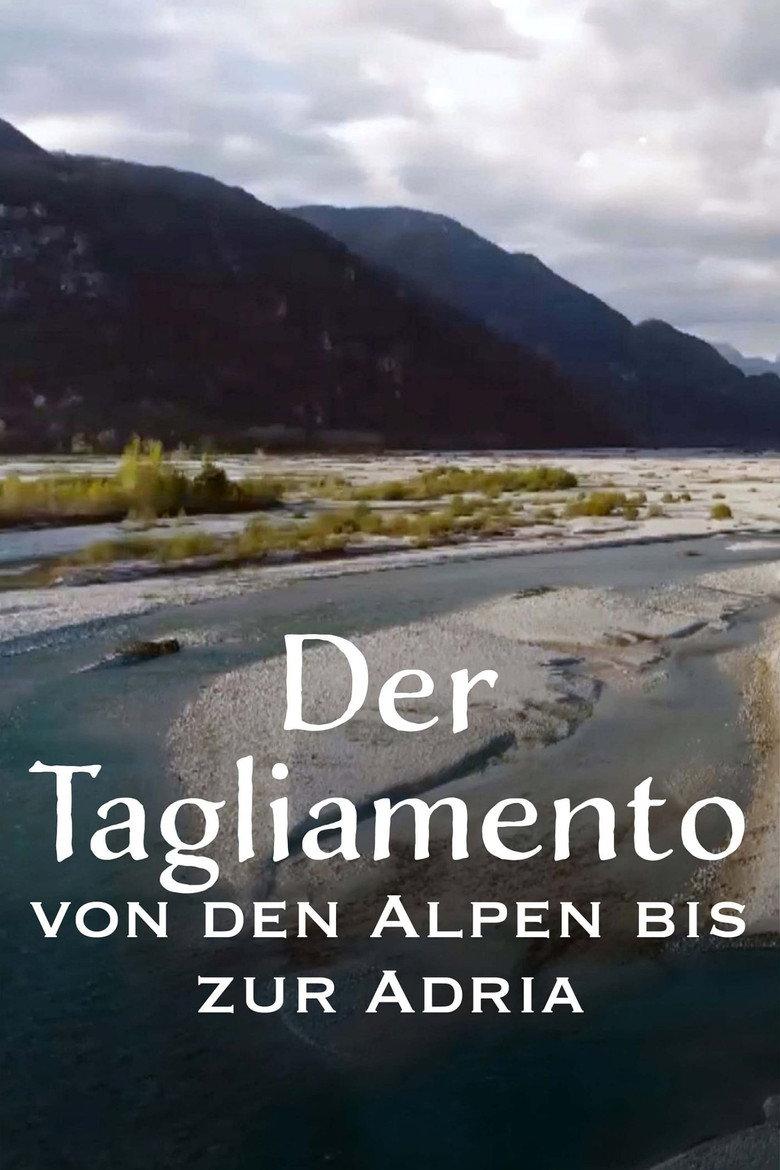 Tagliamento – König der Alpenflüsse