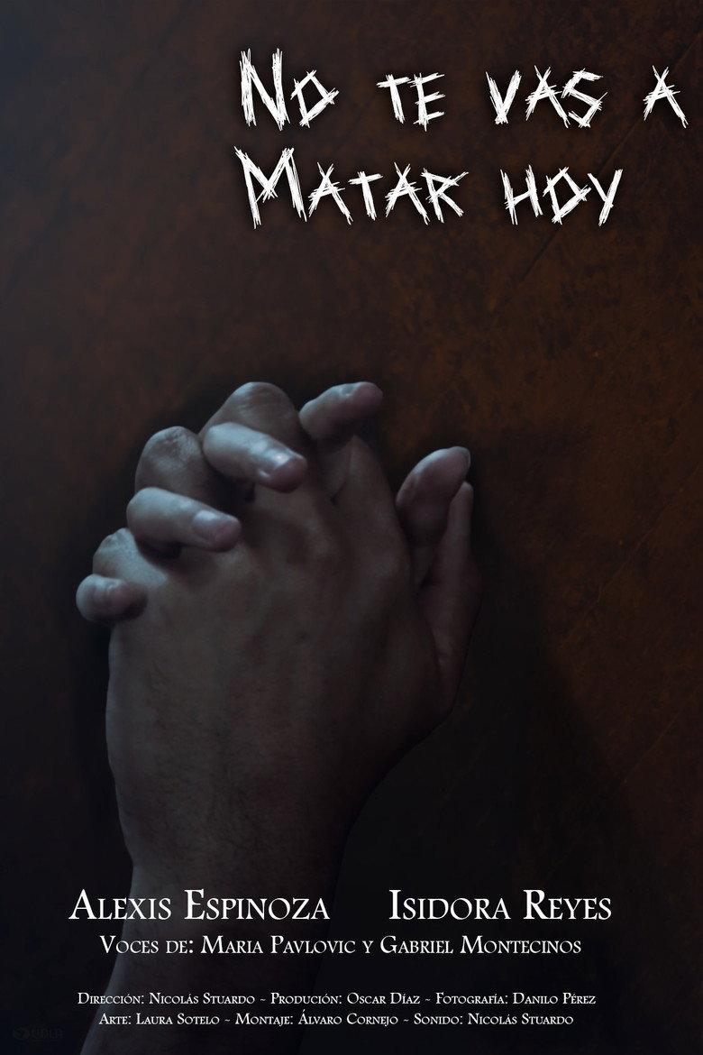 NO TE VAS A MATAR HOY