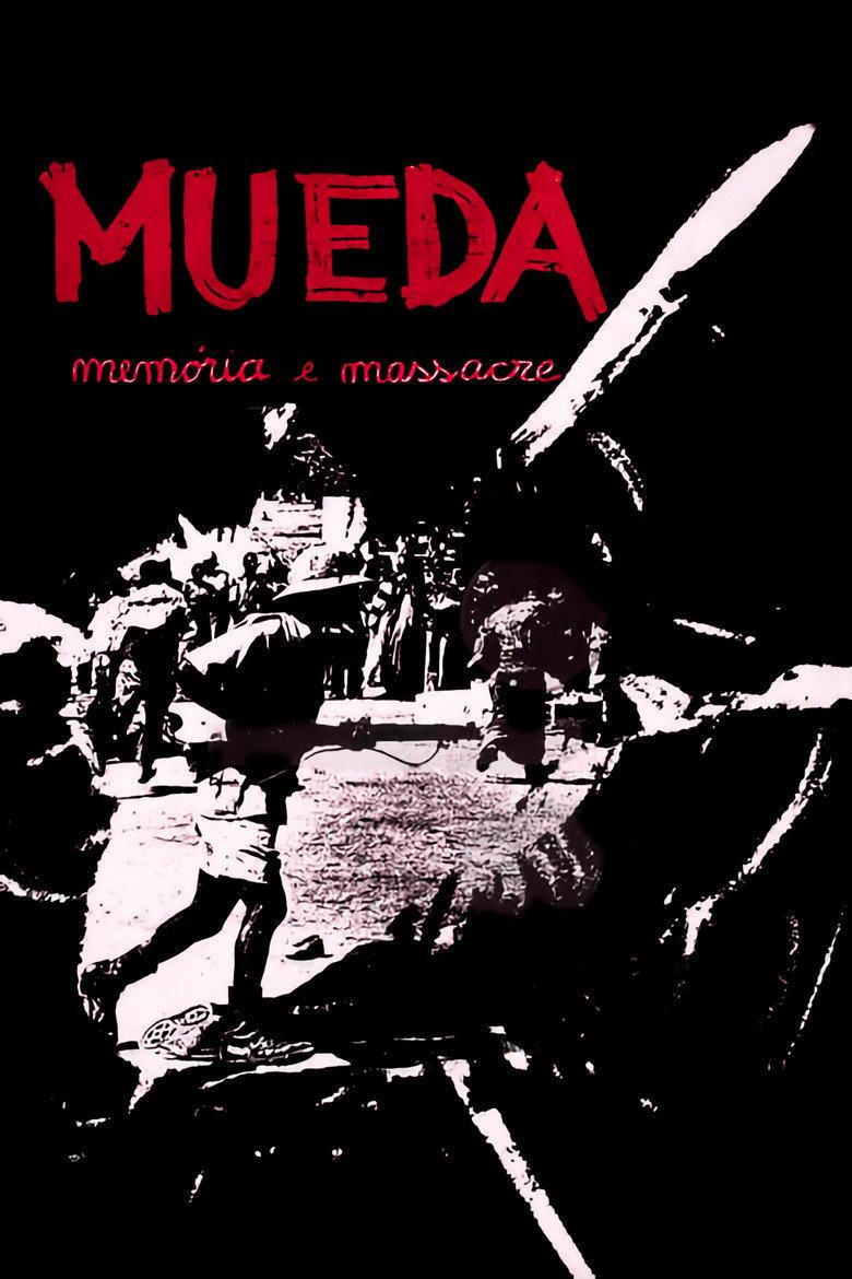 Mueda, Memória e Massacre
