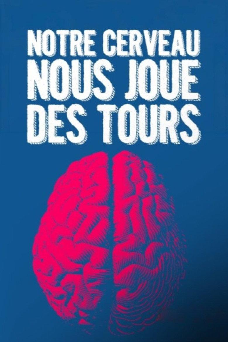 Notre cerveau nous joue des tours