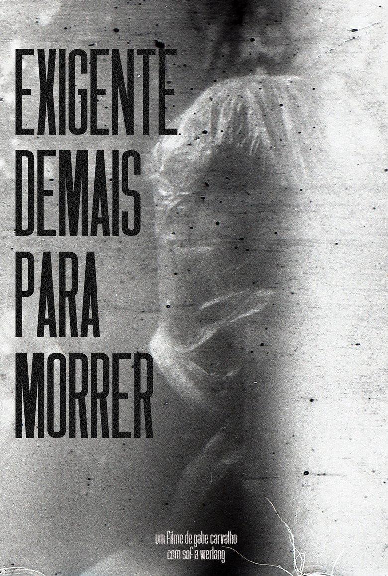 Exigente Demais Para Morrer