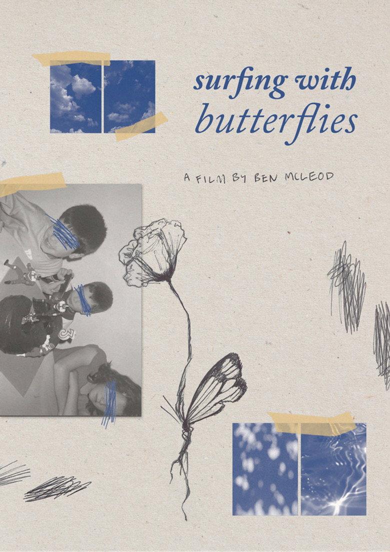 Reel #1: Surfing with Butterflies