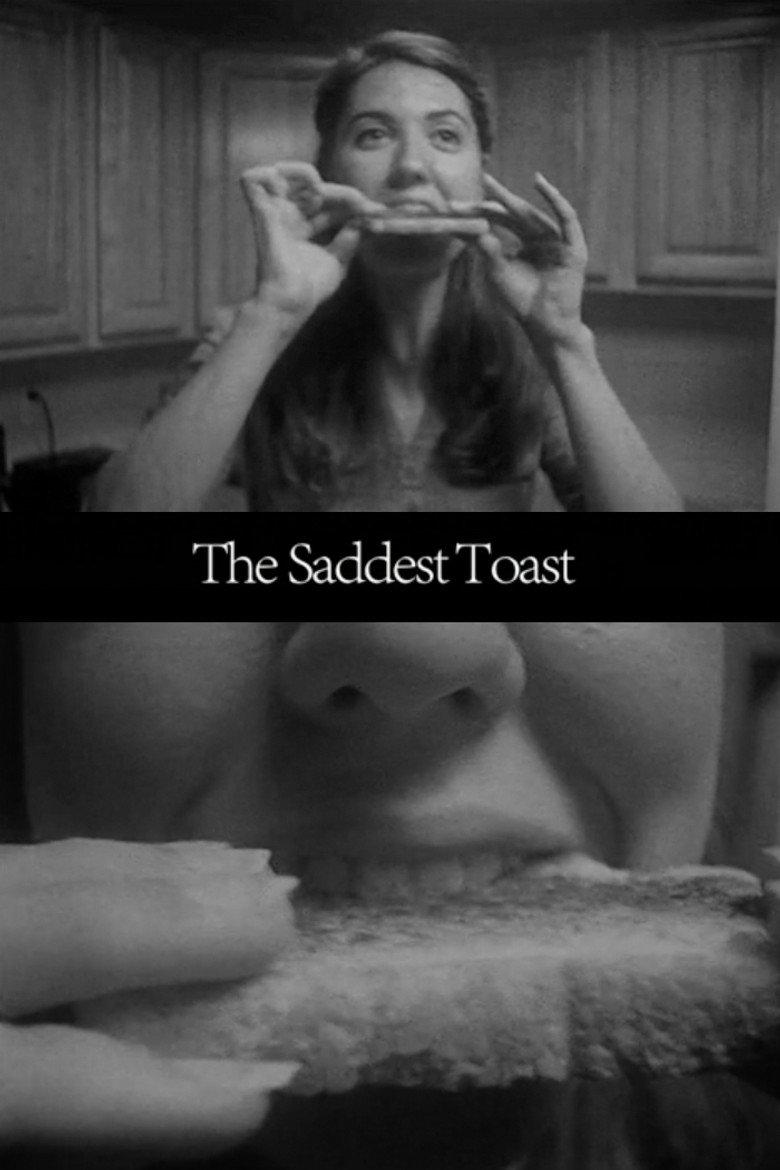 The Saddest Toast