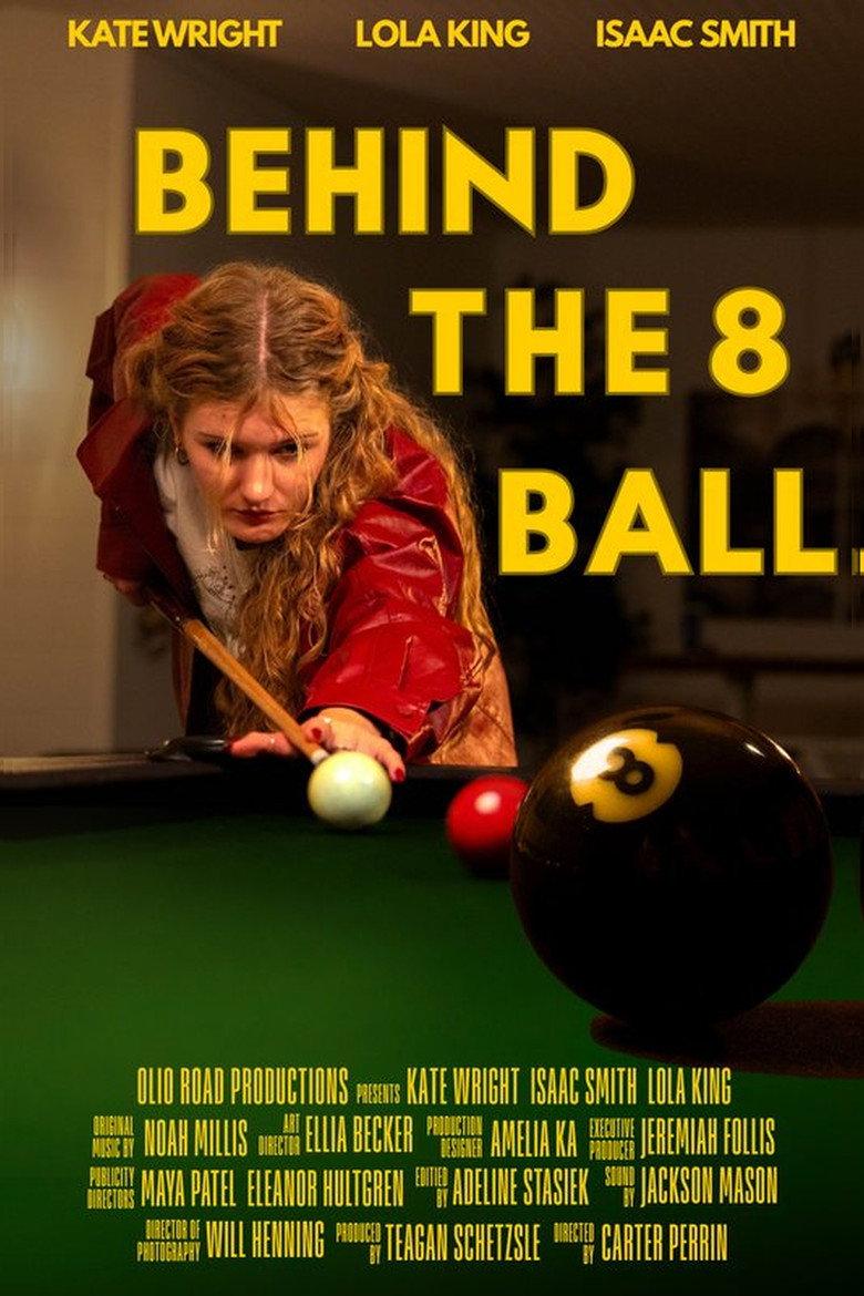 Behind the 8 Ball
